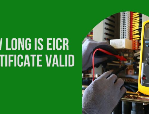 How Long Is Eicr Certificate Valid For