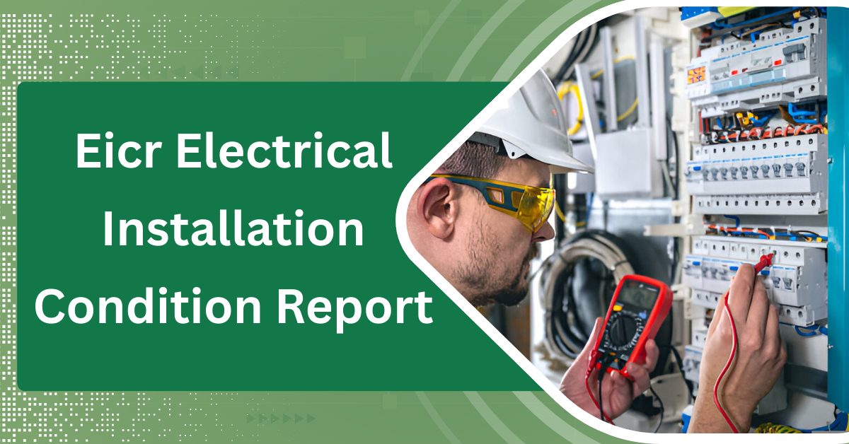 Eicr Electrical Installation Condition Report Eicr Electrical Installation Condition Report